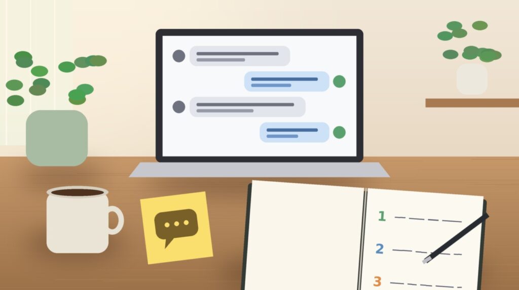 Wooden desk with a coffee cup, a yellow sticky note with a speech bubble, a laptop showing a back and forth chat, and a notebook with three numbered lines